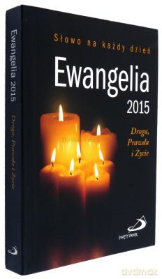 Ewangelia 2015. Droga, Prawda i Życie. Duży format [KSIĄŻKA]