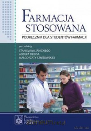 Farmacja stosowana. Podręcznik dla studentów farmacji [KSIĄŻKA]