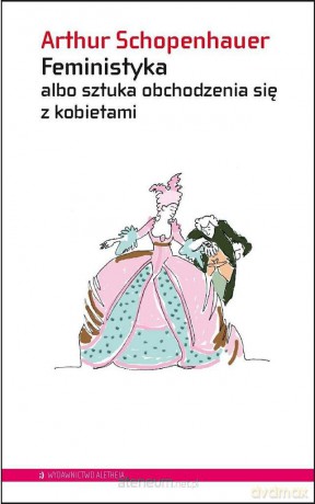Feministyka albo sztuka obchodzenia się z kobietami [KSIĄŻKA]