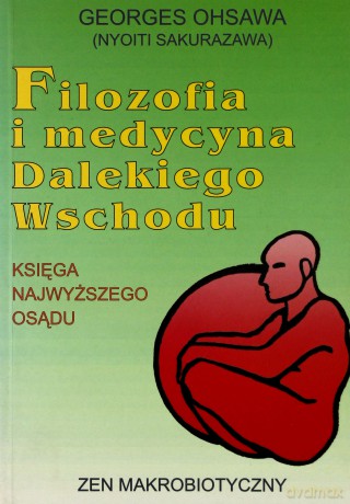 Filozofia i medycyna Dalekiego Wschodu [KSIĄŻKA]