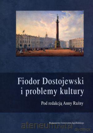 Fiodor Dostojewski i problemy kultury [KSIĄŻKA]
