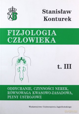 Fizjologia człowieka tom III Oddychanie, czynności nerek [KSIĄŻKA]