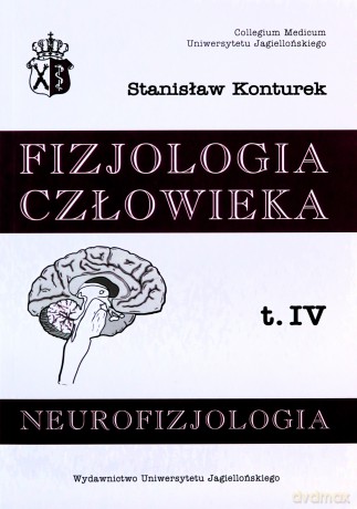 Fizjologia człowieka tom  IV Neurofizjologia [KSIĄŻKA]