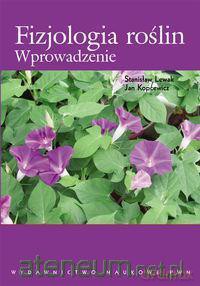 Fizjologia roślin Wprowadzenie [KSIĄŻKA]