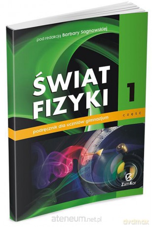 Fizyka Świat Fizyki część 1 podręcznik [KSIĄŻKA]