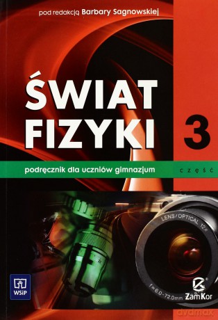 Fizyka Świat Fizyki część 3 podręcznik [KSIĄŻKA]