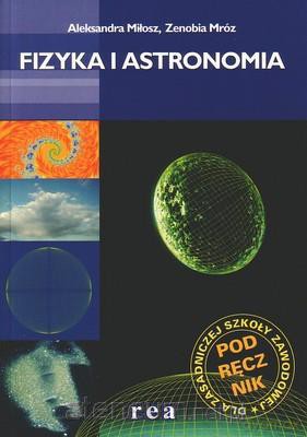 Fizyka i astronomia ZSZ Milosz [KSIĄŻKA]