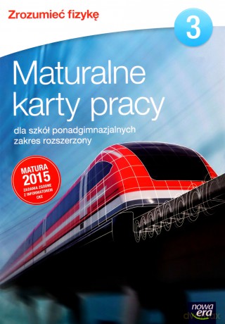 Fizyka LO 3 Zrozumieć fizykę Maturalne [KSIĄŻKA]