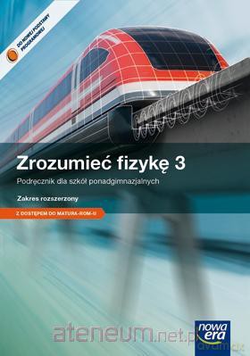 Fizyka LO 3 Zrozumieć fizykę Podręcznik [KSIĄŻKA]