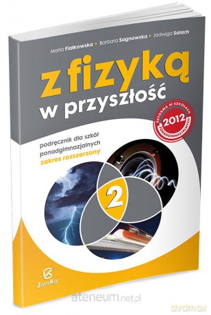 Fizyka LO 2 Z fizyką w przyszłość [KSIĄŻKA]