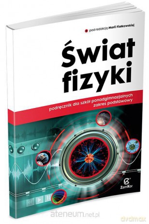 Fizyka LO Świat Fizyki podręcznik [KSIĄŻKA]