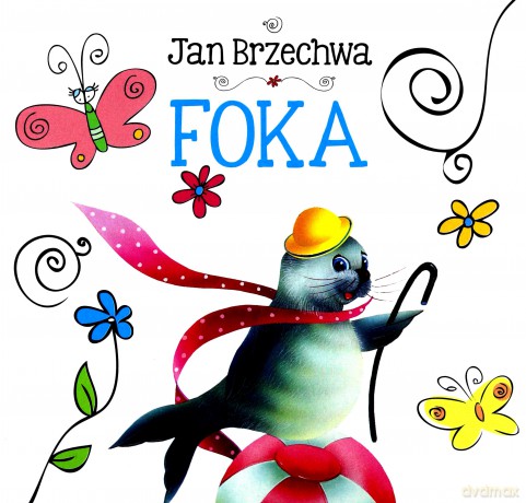 Foka. Biblioteczka niedźwiadka - Jan Brzechwa [KSIĄŻKA]