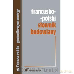 Francusko-polski słownik budowlany [KSIĄŻKA]