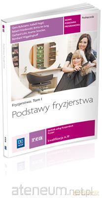 Fryzjerstwo Tom I Podstawy fryzjerstwa [KSIĄŻKA]