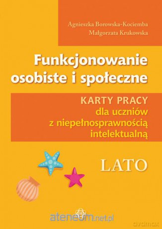 Funkcjonowanie osobiste i społeczne - Lato Karty Pracy [KSIĄŻKA]