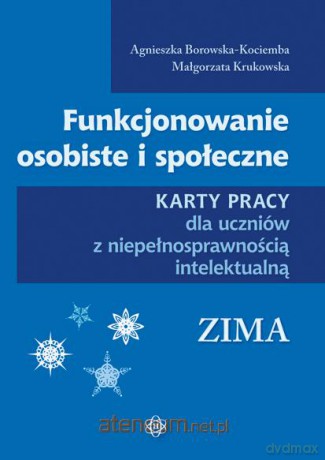 Funkcjonowanie osobiste i społeczne - Zima Karty Pracy [KSIĄŻKA]