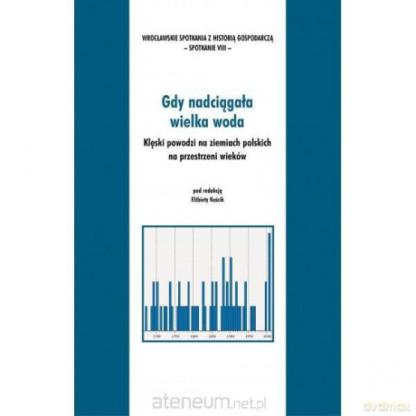 Gdy nadciagała wielka woda [KSIĄŻKA]