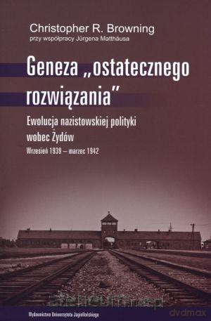 Geneza ostatecznego rozwiązania [KSIĄŻKA]