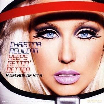 Christina Aguilera: Keeps Gettin' Better: A Decade Of Hits [CD]