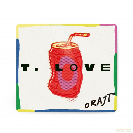 T.Love: Orajt [CD]