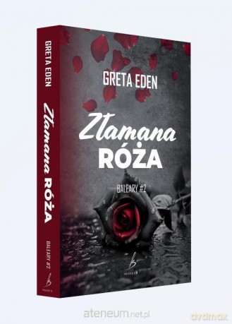 Balary (Tom 2) Złamana Róża - Greta Eden [KSIĄŻKA]