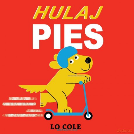 Hulajpies - Lo Cole [KSIĄŻKA]