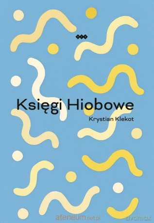 Księgi Hiobowe - Krystian Klekot [KSIĄŻKA]