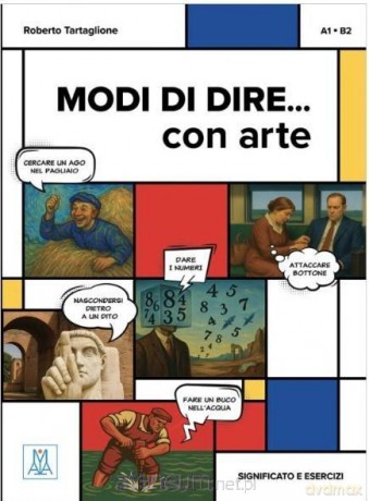 Modi di dire... con arte A1-B2 podręcznik - Roberto Tartaglione [KSIĄŻKA]