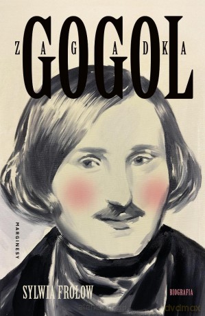 Zagadka Gogol - Sylwia Frołow [KSIĄŻKA]