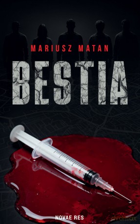Bestia - Mariusz Matan [KSIĄŻKA]