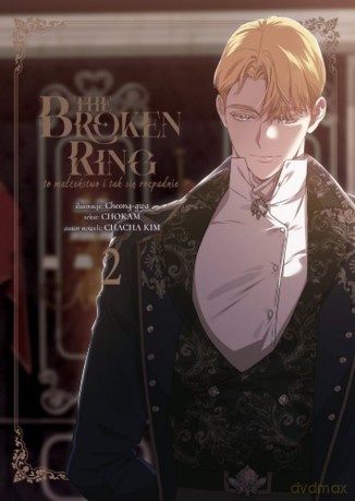 Broken ring. To małżeństwo i tak się rozpadnie (Tom 2) - Cheong-gwa, Kim Chacha, CHOKAM [KOMIKS]