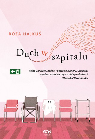 Duch w szpitalu - Róża Hajkuś [KSIĄŻKA]