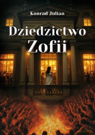 Dziedzictwo Zofii - Julian Konrad [KSIĄŻKA]