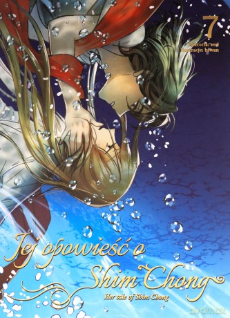 Jej opowieść o Shim Chong (Tom 7) - Seri, Bi-wan [KOMIKS]