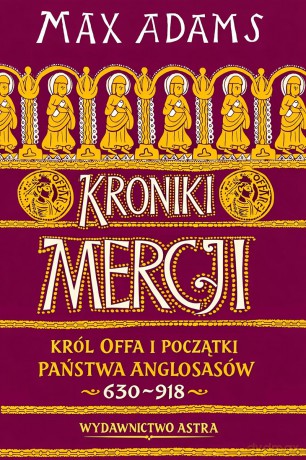 Kroniki Mercji - Max Adams [KSIĄŻKA]