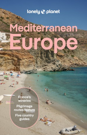 Mediterranean Europe. Lonely Planet - Virginia Maxwell, Kate Armstrong, Cristian Bonetto [KSIĄŻKA]