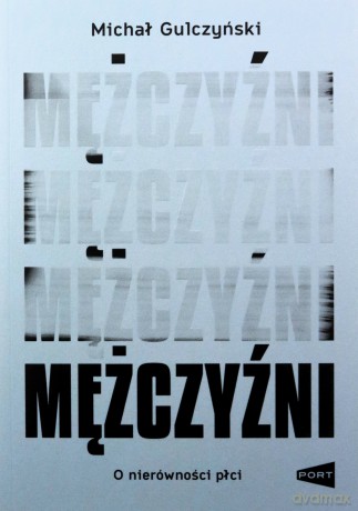 Mężczyźni - Michał Gulczyński [KSIĄŻKA]