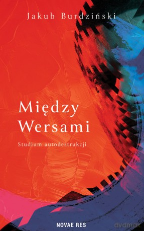 Między wersami - Jakub Burdziński [KSIĄŻKA]