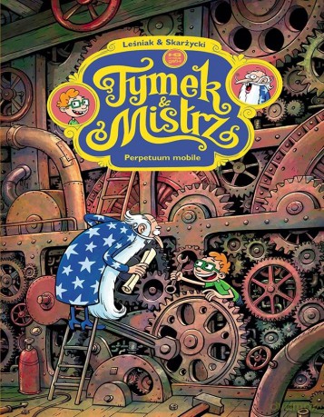 Perpetuum mobile. Tymek i mistrz - Tomasz Leśniak, Rafał Skarżycki [KOMIKS]