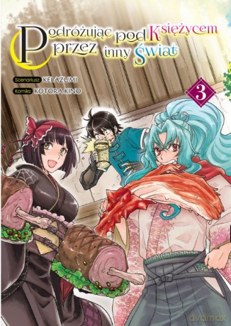 Podróżując pod Księżycem przez inny świat (Tom 3) - Kotora Kino, Azumi Kei [KOMIKS]