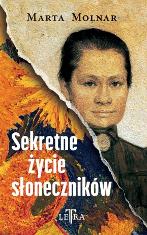 Sekretne życie słoneczników - Marta Molnar [KSIĄŻKA]