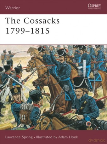 The Cossacks 1799-1815 - Laurence Spring [KSIĄŻKA]