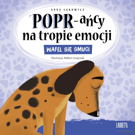 Wafel się smuci. POPR-ańcy na tropie emocji - Anna Sakowicz, Hubert Grajczak [KSIĄŻKA]