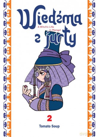 Wiedźma z Jurty (Tom 2) - Tomato Soup [KOMIKS]
