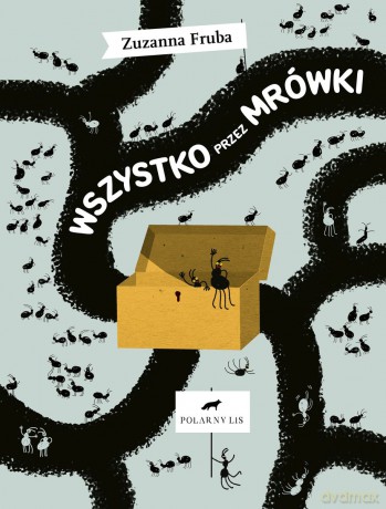 Wszystko przez mrówki - Zuzanna Fruba [KSIĄŻKA]