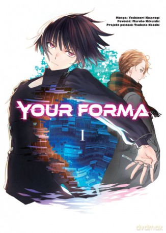 Your Forma (Tom 1) - Mareho Kikuishi, Yoshinori Kisaragi [KOMIKS]