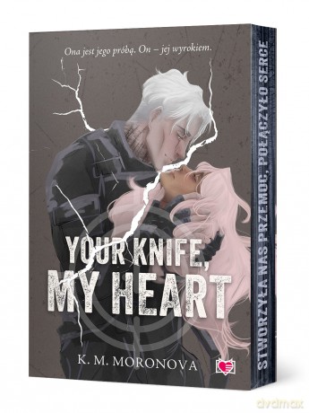 Your Knife, My Heart. Dark Forces - KM Moronova [KSIĄŻKA]