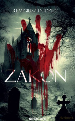 Zakon - Remigiusz Dudziec [KSIĄŻKA]