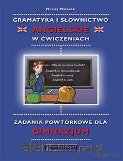 Gramatyka i słownictwo angielskie w ćwiczeniach [KSIĄŻKA]