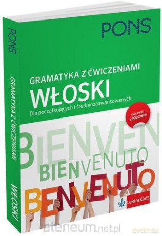 Gramatyka z ćwiczeniami Włoski dla początątkujących [KSIĄŻKA]